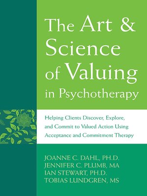 cover image of The Art and Science of Valuing in Psychotherapy